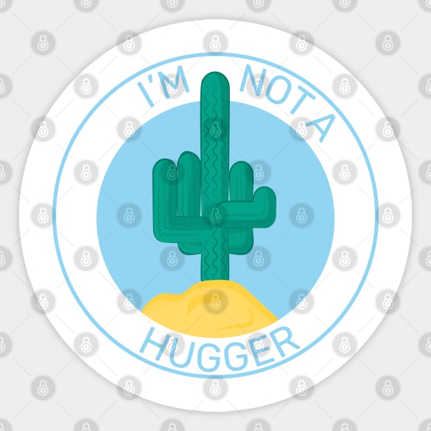 I'm not a hugger Sticker by lakokakr